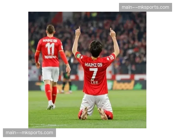 李在城脚趾受伤缺阵 美因茨中场创造力受影响